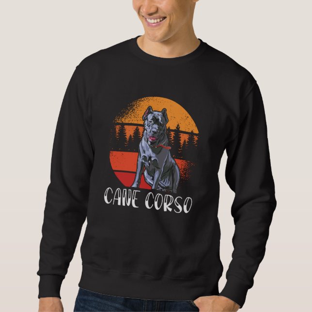 Cane Corso Dog Owner Cane Corsos Sweatshirt (Front)