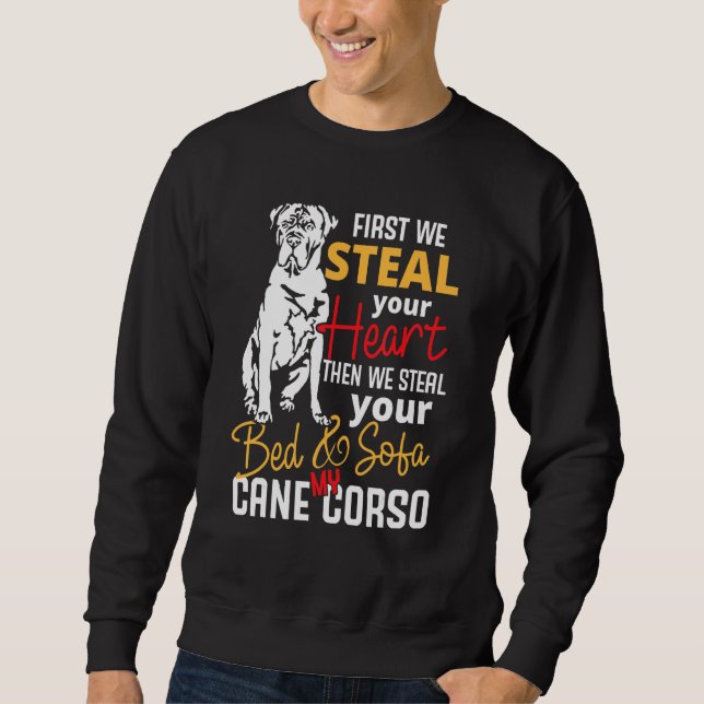 Cane Corso Heart Bed Sofa  Saying Sweatshirt (Front)