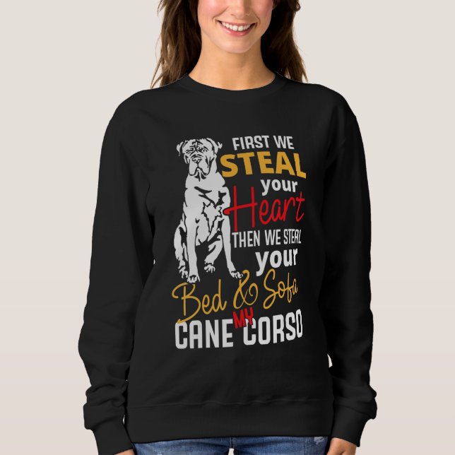 Cane Corso Heart Bed Sofa  Saying Sweatshirt (Front)