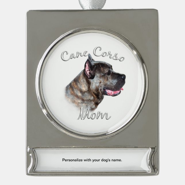 Cane Corso Mum 2 Silver Plated Banner Ornament (Front)