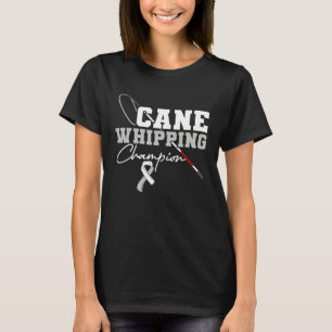 Cane Whipping Champion Blind Spot Blindness Awaren T-Shirt