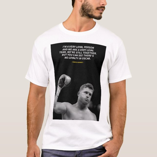 Canelo Alvarez quotes T-Shirt (Front)