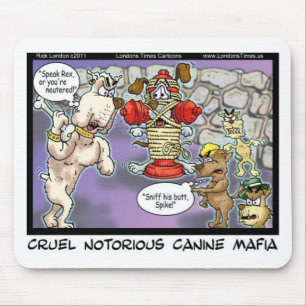 Canine Mafia Funny Tees Cards Mugs & GIfts Mouse Pad