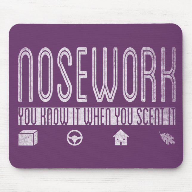 Canine Nosework: You Know it when you Scent It Mouse Pad (Front)