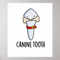 Canine Tooth Funny Dental Pun