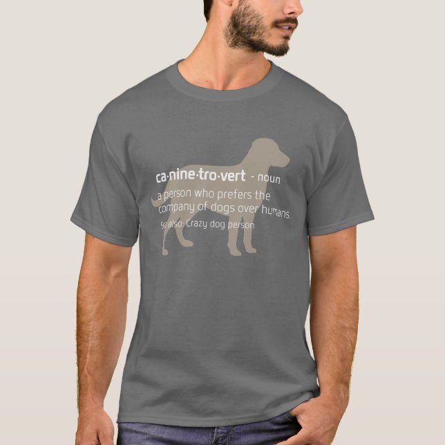 Caninetrovert T-Shirt for Dog Lovers & Introverts (Front)