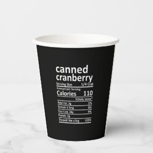 Canned Cranberry Nutrition Thanksgiving Food Facts Paper Cups