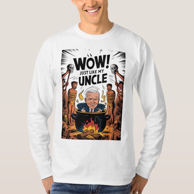 Cannibals Ate My Uncle Joe Biden T-Shirt (Front)