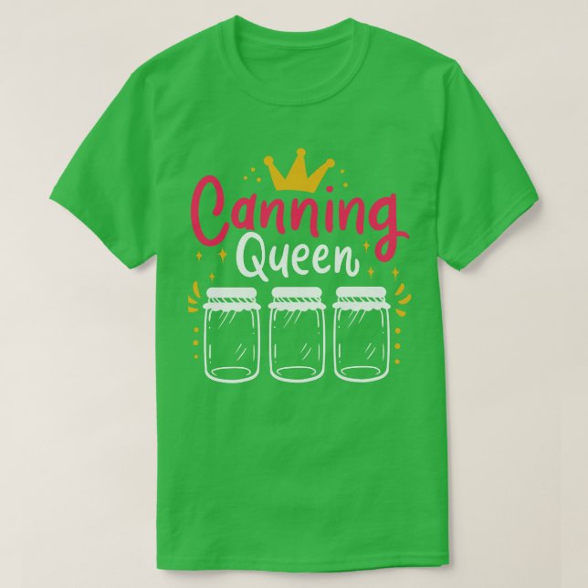Canning Canner Can T-Shirt (Design Front)