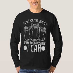 Canning Season Homesteader Homegrown Food Perserva T-Shirt
