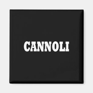 Cannoli Costume Halloween  Magnet