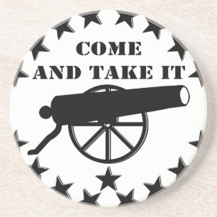 Cannon Come And Take It 2nd Amendment #2 Coaster