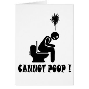 Cannot poop!