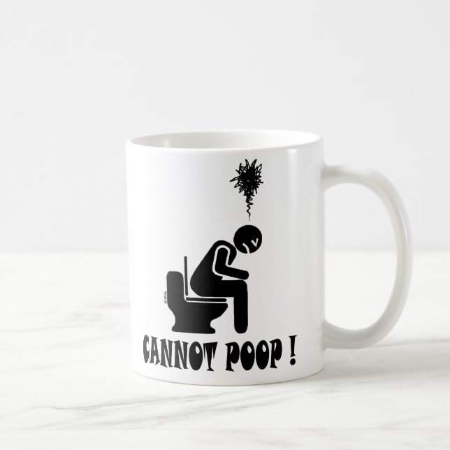 Cannot poop! coffee mug (Right)