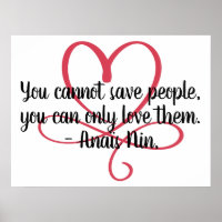 Cannot Save People Quote Anais Nin and Heart