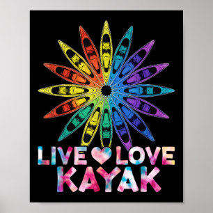 Canoe Boat Paddling Sport Kayaker Live Love Kayak  Poster