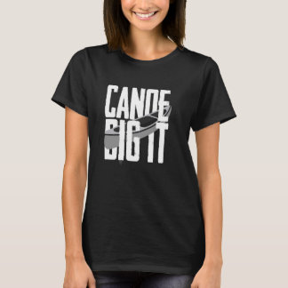 Canoeing Canoeist Women Men Athlete Canoe T-Shirt