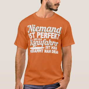 Canoeist Perfect Kayak Watersports T-Shirt