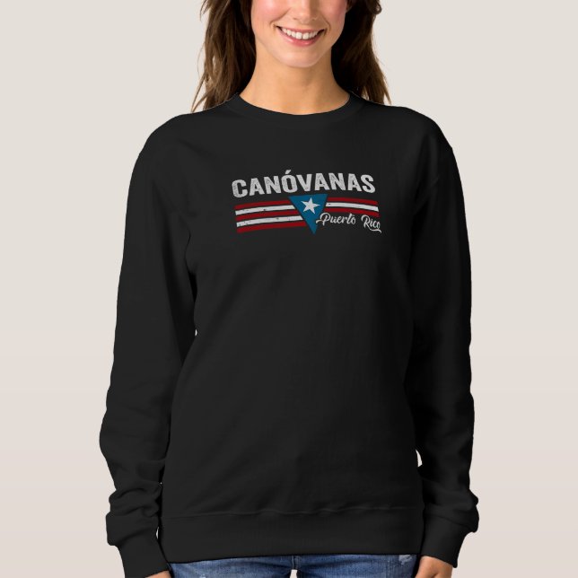 Canóvanas Puerto Rico Sweatshirt (Front)