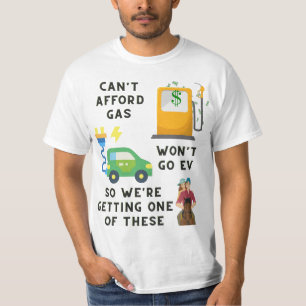 Can't Afford Gas or EV So Buying A Horse Joke Gift T-Shirt