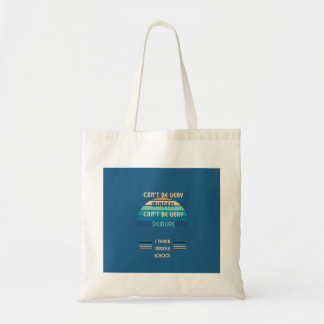 Can't be mindful...I teach middle school tote Bag