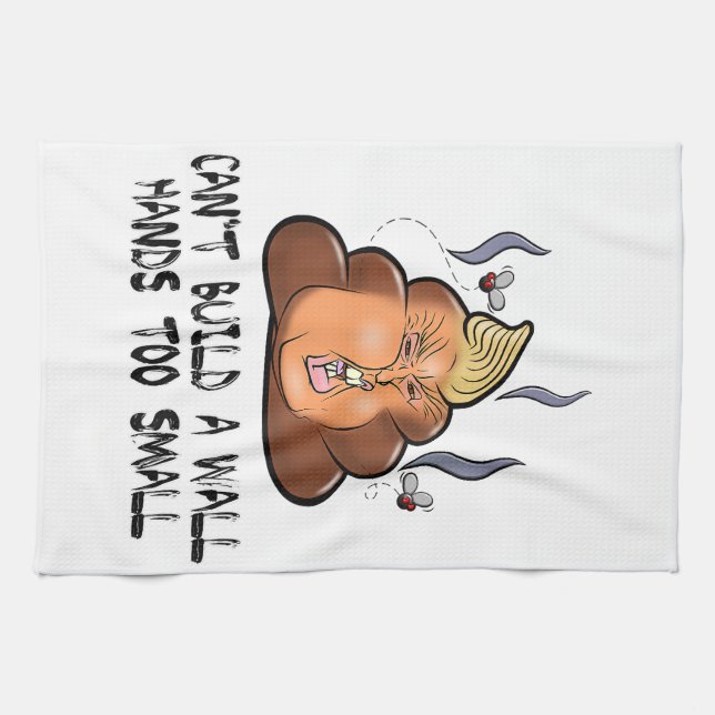 Can't Build A Wall Hands Too Small Funny Anti Trum Tea Towel (Horizontal)