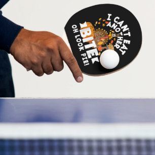 Can't Eat Another Bite Oh Look Pie Funny Ping Pong Paddle