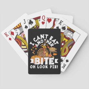 Can't Eat Another Bite Oh Look Pie Funny Playing Cards