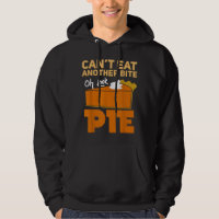 Can't Eat Another Bite Oh Look Pie Funny Thanksgiv