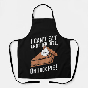 Can't Eat Another Bite Oh Look Pie Thanksgiving Apron