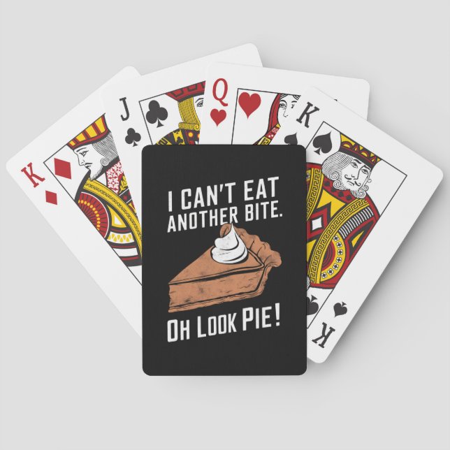 Can't Eat Another Bite Oh Look Pie Thanksgiving Playing Cards (Back)