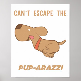 can't escape the pup-arazzi poster