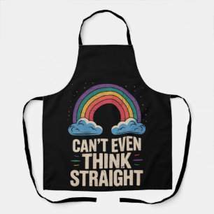 Can't Even Think Straight LGBTQ Gay Pride Ally Apron