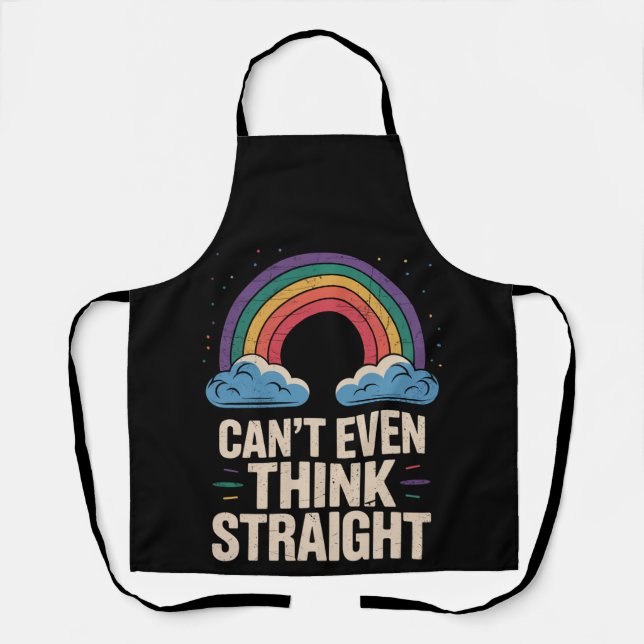 Can't Even Think Straight LGBTQ Gay Pride Ally Apron (Front)