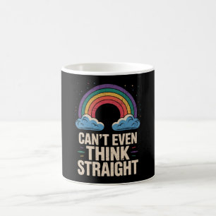 Can't Even Think Straight LGBTQ Gay Pride Ally Coffee Mug