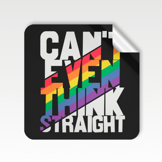 Can't even think straight LGBTQ pride rainbow Square Sticker (Creator Uploaded)