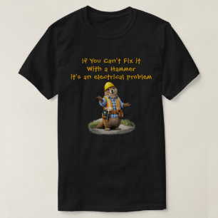 "Can't Fix It" (1) T-Shirt