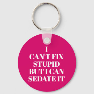 Can't Fix Stupid Key Ring