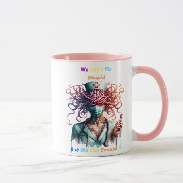 Can't Fix Stupid Surreal Medical Mind Mug (Right)
