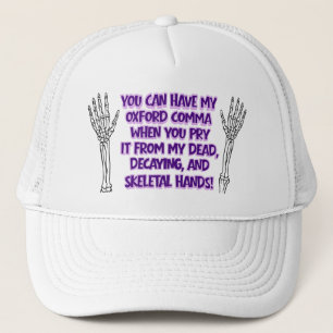 Can't Have My Oxford Comma - Hat