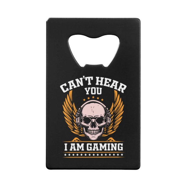 Can't Hear You I am Gaming (Front)