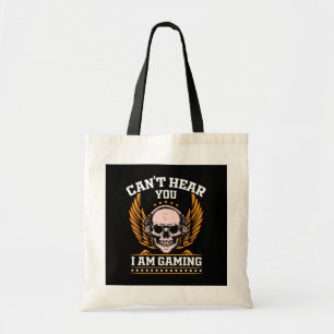 Can't Hear You I am Gaming Tote Bag