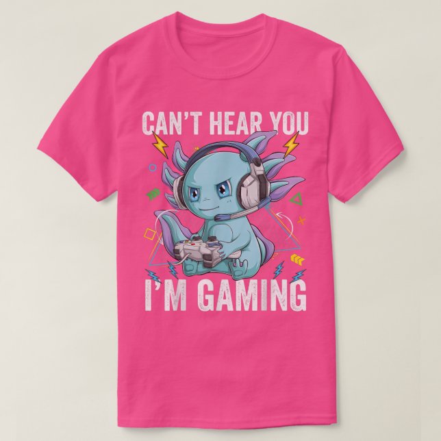 can't hear you i'm gaming Axolotl Video Gamer Kawa T-Shirt (Design Front)