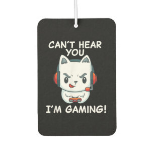 Cant Hear You Im Gaming Cat Gamer gift Car Air Freshener