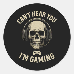 Can't Hear You I'm Gaming - Funny Gamer Humor  Classic Round Sticker