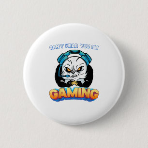 Cant Hear You Im Gaming Gamer 6 Cm Round Badge
