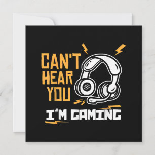Can't hear you I'm Gaming - Gamer & Gamer