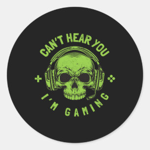 Can't Hear You I'm Gaming - Gamer Skull Headset Vi Classic Round Sticker