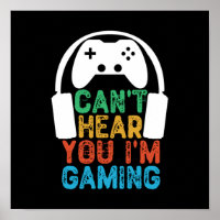 Can't Hear You I'm Gaming
