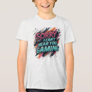 Can't Hear You I'm Gaming Tri-Blend Shirt